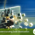 Understanding Data Destruction