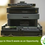 3 Ways to View E-waste as an Opportunity